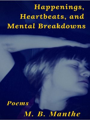 cover image of Happenings, Heartbeats, and Mental Breakdowns